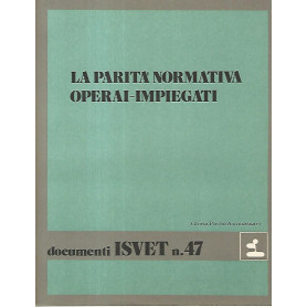 La parità  operai impiegati. Documenti ISVET n. 47