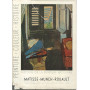 Histoire de la peinture moderne. Matisse Munch Rouault
