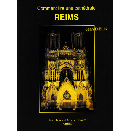 Comment lire une cathédrale. Reims