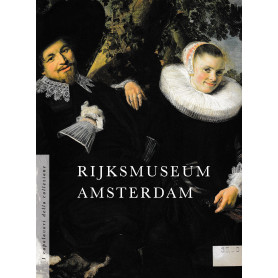 RIJKSMUSEUM AMSTERDAM. I capolavori della collezione