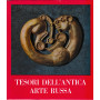 Tesori dell'antica arte russa. Dai Musei dell'Unione Sovietica. Roma Palazzo Venezia 21 Marzo - 21 Maggio 1967