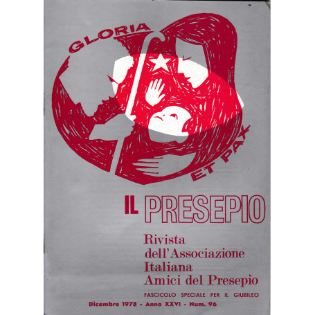 Il Presepio. Rivista dell'Associazione Italiana Amici del Presepio - Dicembre 1978 - anno XXVI - n. 96