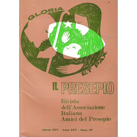 Il Presepio. Rivista dell'Associazione Italiana Amici del Presepio - Marzo 1977 - anno XXV - n. 89