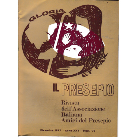 Il Presepio. Rivista dell'Associazione Italiana Amici del Presepio - Dicembre 1977 - anno XXV - n. 92