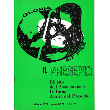 Il Presepio. Rivista dell'Associazione Italiana Amici del Presepio - Giugno 1978 - anno XXVI - n. 94