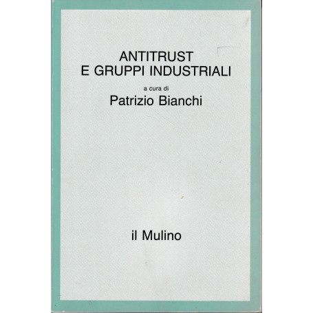 Antitrust e gruppi industriali