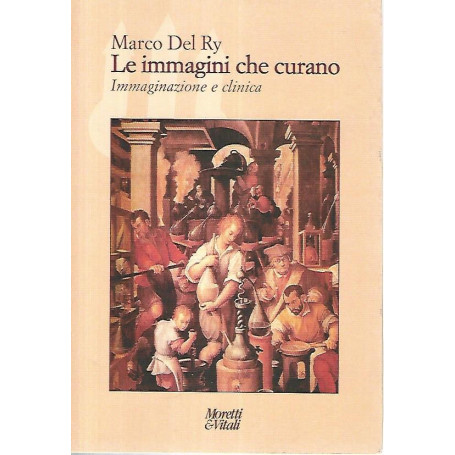 Le immagini che curano. Immaginazione e clinica