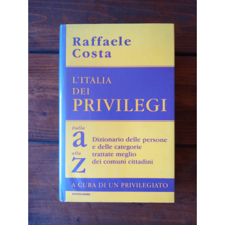 L'Italia dei privilegi