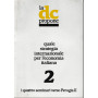 La DC propone quale strategia internazionale per l'economia italiana 2. I quattro seminari verso perugia II.