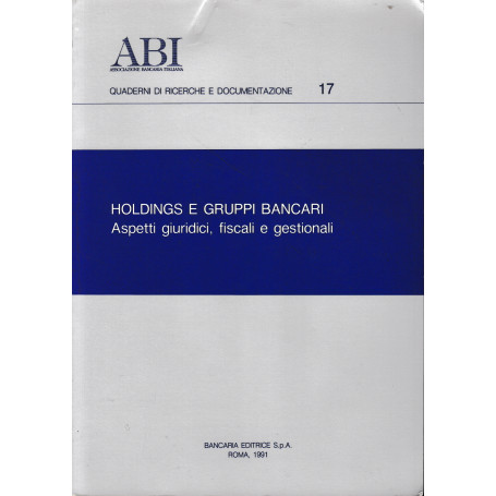 Holdings e gruppi bancari. Aspetti giuridici