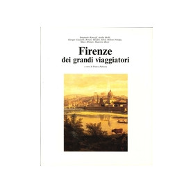 Firenze dei grandi viaggiatori