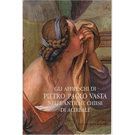 Gli affreschi di Pietro Paolo Vasta nelle antiche chiese di Acireale