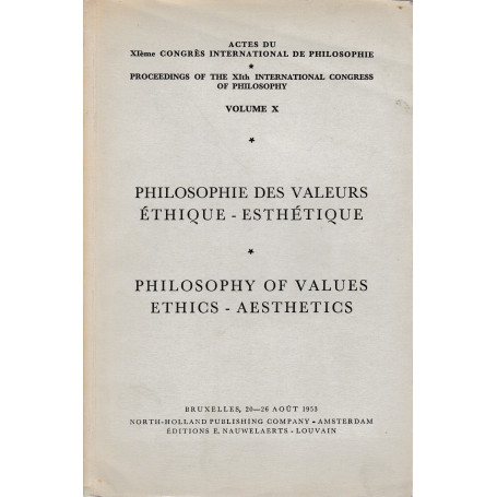 Philosophie des valeurs étique-esthétique - Philosophy of values ethics-aesthetics. Vol. X (Francese