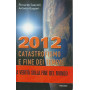 2012 catastrofismo e fine dei tempi