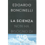 La scienza non ha bisogno di Dio