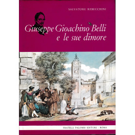 Giuseppe Gioacchino Belli e le sue dimore