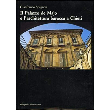 Il Palazzo de Majo e l'architettura barocca a Chieti