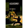 Assassino!