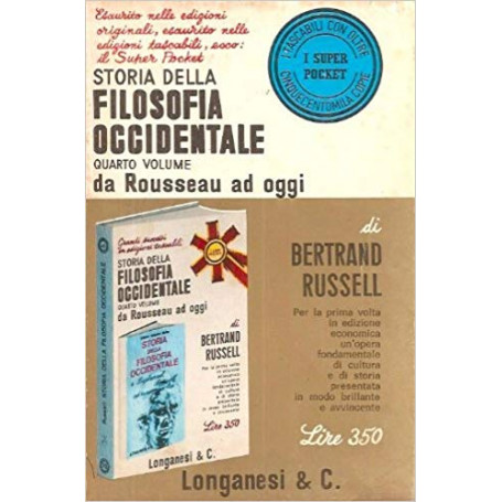 Storia della filosofia occidentale. Quarto volume. Da Rousseau ad oggi