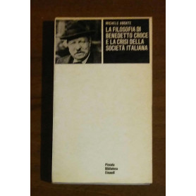 La filosofia di Benedetto Croce e la crisi della società italiana