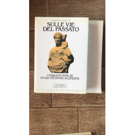 Sulle vie del passato