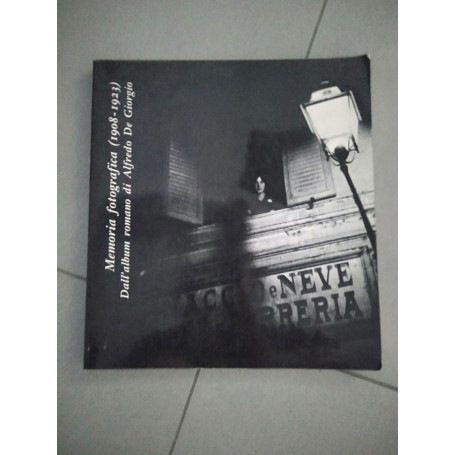 memoria fotografica (1908-1923) dall'album romano di alfredo de giorgio