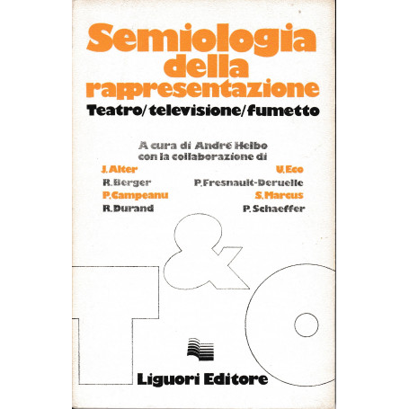 Semiologia della rappresentazione. Teatro/televisione/fumetto