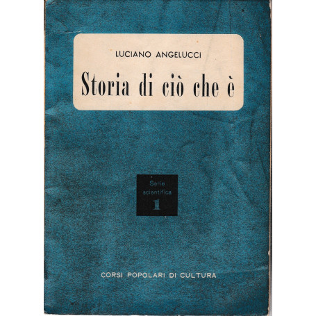 Storia di ciò che è (L'organizzazione della materia)
