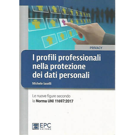 I profili professionali nella protezione dei dati personali