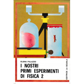 I nostri primi esperimenti di fisica 2