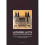 La stazione e la città. Principali riferimenti europei e proposte innovative per Roma