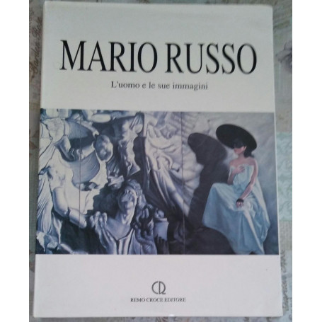 Mario Russo: l'uomo e le sue immagini : opere dal 1942 al 1992