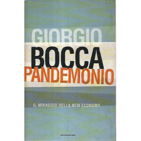 Pandemonio. Il miraggio della new economy
