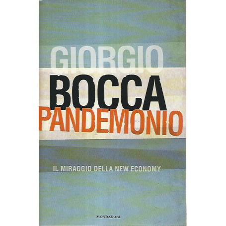 Pandemonio. Il miraggio della new economy