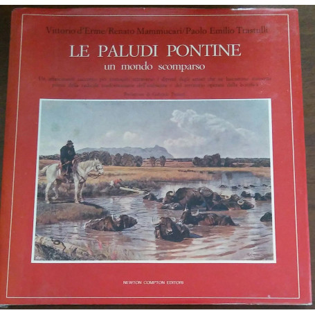 LE PALUDI PONTINE UN MONDO SCOMPARSO