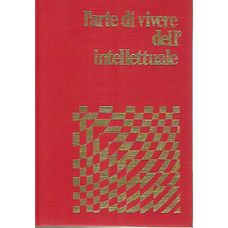 L'arte di vivere dell'intellettuale