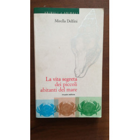 La vita segreta dei piccoli abitanti del mare
