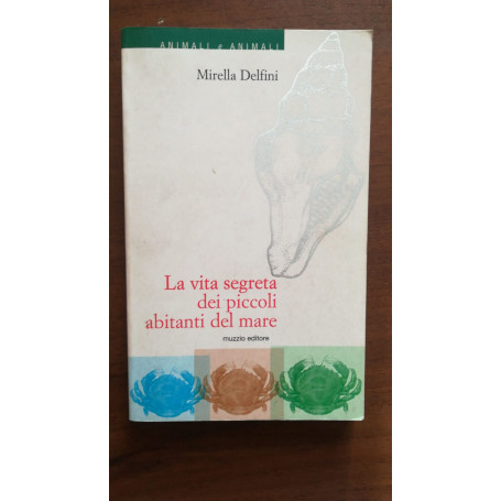 La vita segreta dei piccoli abitanti del mare