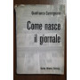 COME NASCE IL GIORNALISMO
