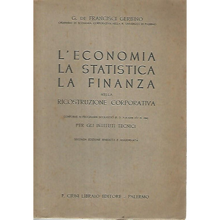 L'economia la statistica la finanza nella ricostruzione corporativa