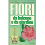 Fiori da balcone e da giardino