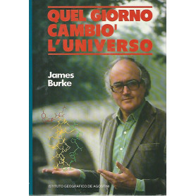Quel giorno cambiò l'universo