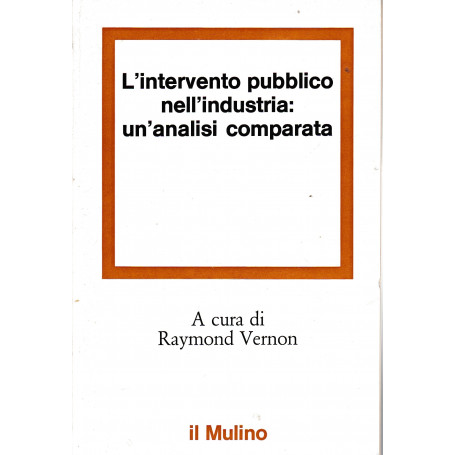 L'intervento pubblico nell'industria: un'analisi comparata