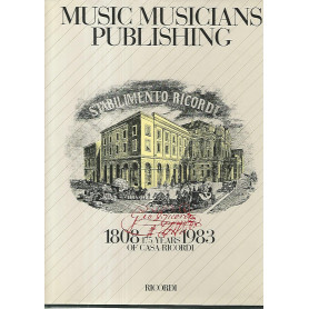 Music musicians publishing. 1808 1983 175 years of Casa Ricordi