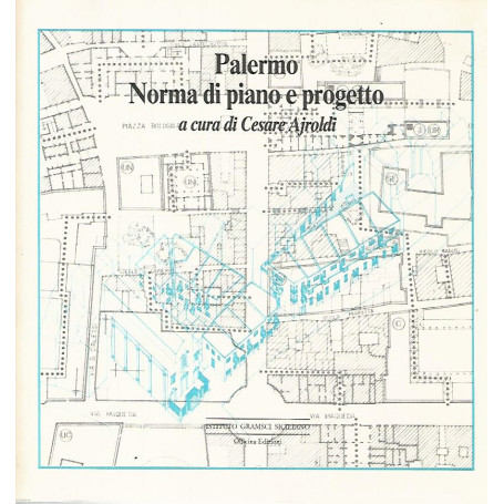 Palermo. Norma di piano e progetto