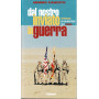 Dal nostro inviato in guerra