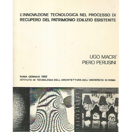 L'innovazione tecnologica nel processo di recupero del patrimonio edilizio esistente