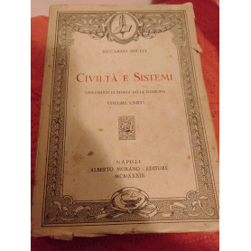 Civiltà e sistemi lineamenti di storia della filosofia ad uso Delle scuole secondarie e Delle persone colte