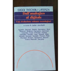Dall'analogico al digitale. Una rivoluzione soltanto tecnologica?