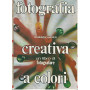 Fotografia creativa a colori